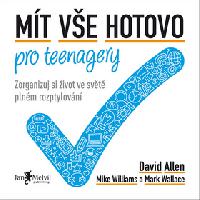 Mt ve hotovo pro teenagery - David Allen; Mike Williams; Mark Wallace