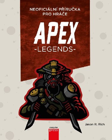 APEX Legends: Neoficiln pruka pro hre - Jason R. Rich