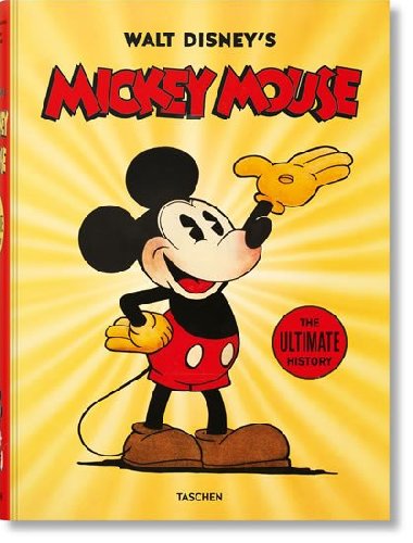 Walt Disneys Mickey Mouse: The Ultimate History - kolektiv autor