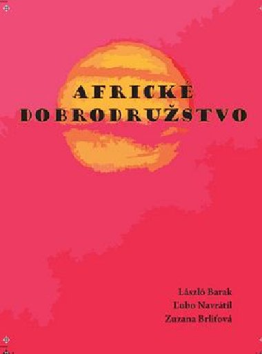 Africk dobrodrustvo - Lszl Barak