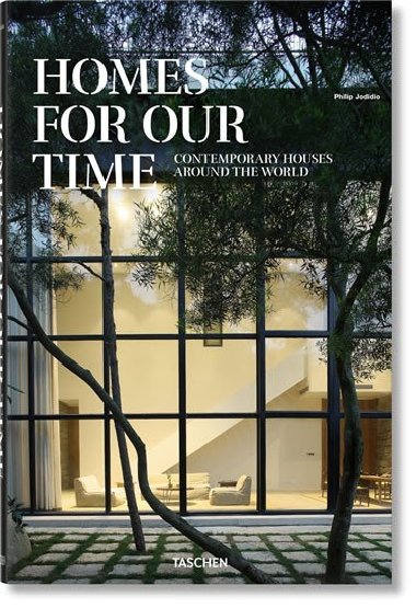 Homes for Our Time: Contemporary Houses around the World - Jodidio Philip