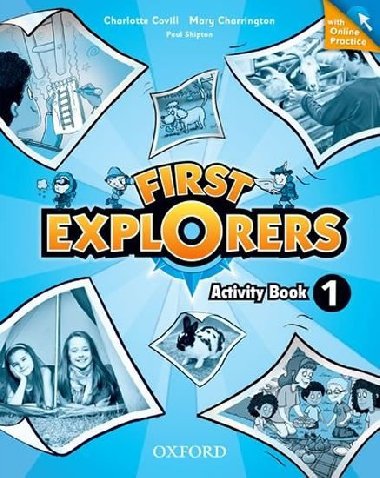 First Explorers 1 Activity Book with Online Practice - Covill Charlotte