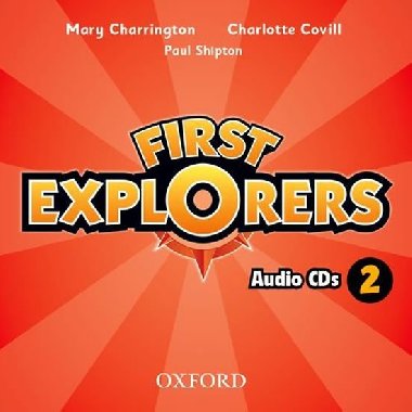 First Explorers 2 Audio CDs /2/ - Covill Charlotte