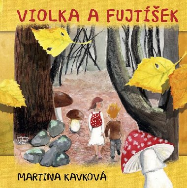 Violka a Fujtek - Martina Kavkov