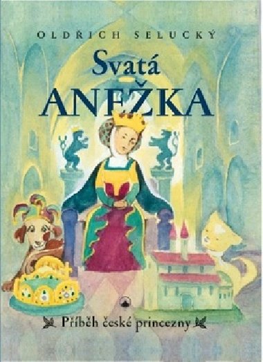 Svat Aneka - Pbh esk princezny - Oldich Seluck