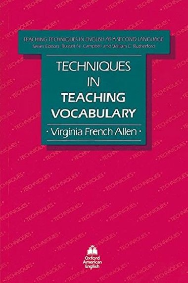 Teaching Techniques in English As a Second Language - Teaching Vocabulary - kolektiv autor