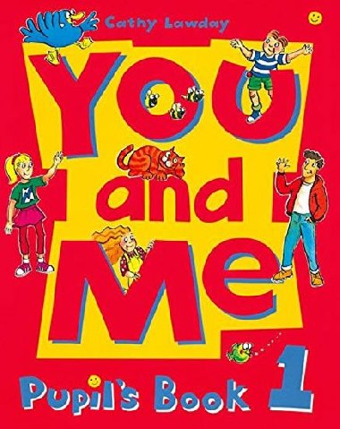 You and Me 1 Pupils Book - kolektiv autor