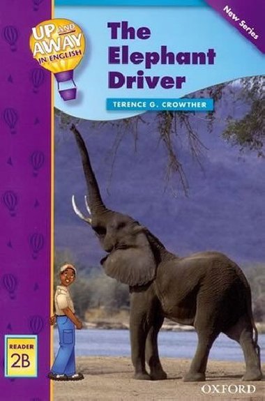 Up and Away Rdrs 2 The Elephant Driver - Crowther Terence G.