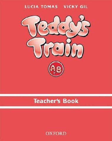 Teddys Train A+B Teachers Book - kolektiv autor