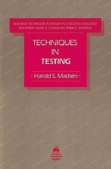 Teaching Techniques in English As a Second Language - Technics in Testing - kolektiv autor