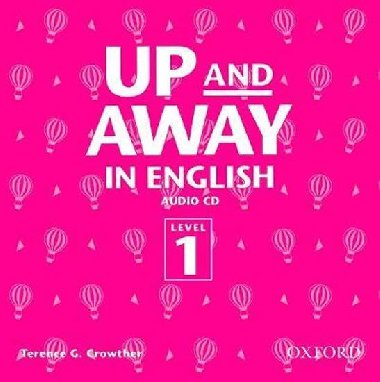 Up and Away in English 1 CD - Crowther Terence G.
