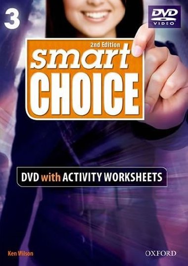 Smart Choice 3 DVD+Activity Worksheets - Wilson Ken