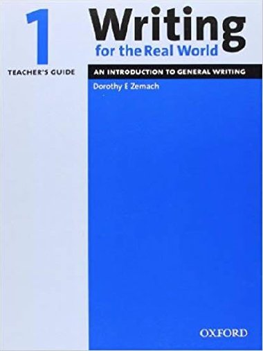 Writing for the Real World 1 Teachers G - Zemach Dorothy E.
