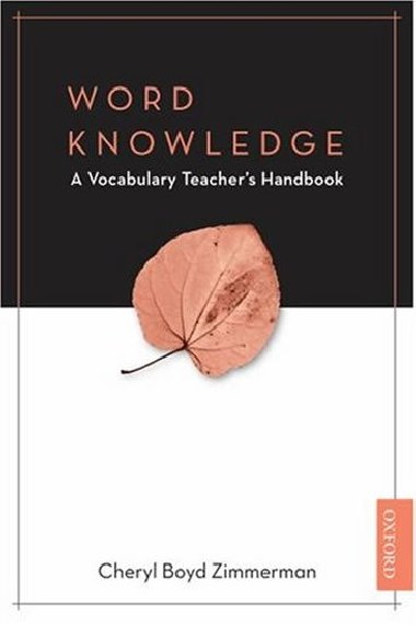 Word Knowledge: A Vocabulary Teachers H - Zimmerman Cheryl Boyd