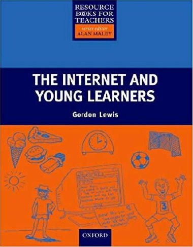 Resource Books for Primary Teachers: Internet and Young Learners - kolektiv autor