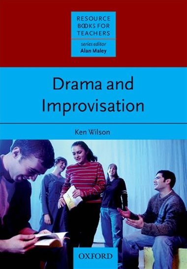 Resource Books for Teachers: Drama and Improvisation - kolektiv autor