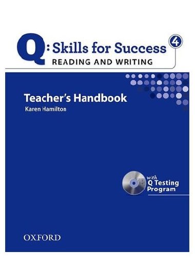 Q: Skills for Success 4 Reading & Writing Teachers Handbook with Q Testing Program - kolektiv autor