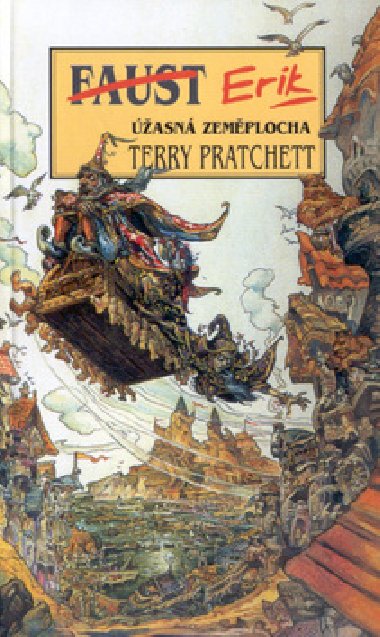 Erik - Úžasná Zeměplocha - Terry Pratchett; Josh Kirby