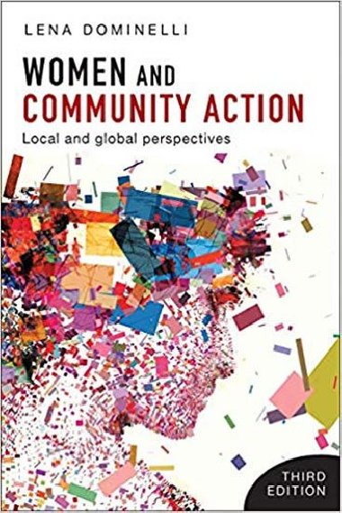 Women and Community Action : Local and Global Perspectives - Dominelli Lena
