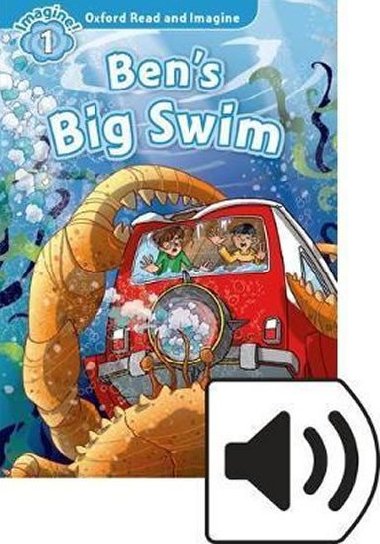 Oxford Read and Imagine Level 1: Bens Big Swim with Mp3 Pack - kolektiv autor