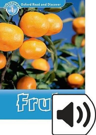 Oxford Read and Discover Level 1: Fruit with Mp3 Pack - kolektiv autor