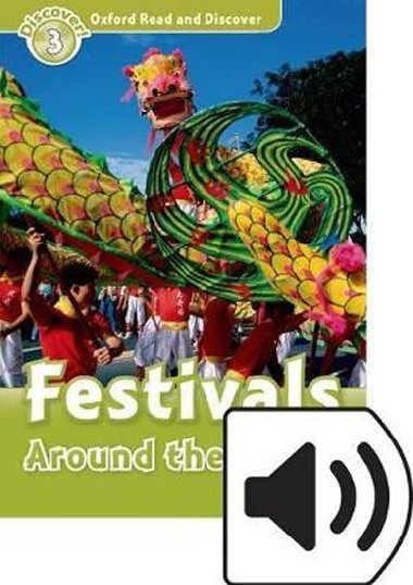 Oxford Read and Discover Level 3: Festivals Around the World + Mp3 Pack - kolektiv autor