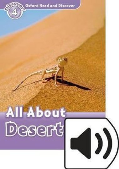 Oxford Read and Discover Level 4: All About Desert Life with Mp3 Pack - kolektiv autor