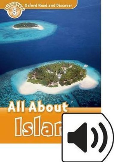 Oxford Read and Discover Level 5: All ABout Islands with Mp3 Pack - kolektiv autor