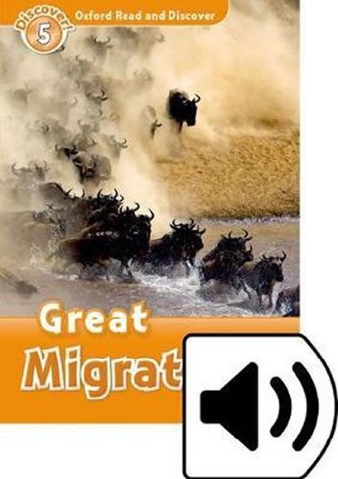 Oxford Read and Discover Level 5: Great Migrations with Mp3 Pack - kolektiv autor