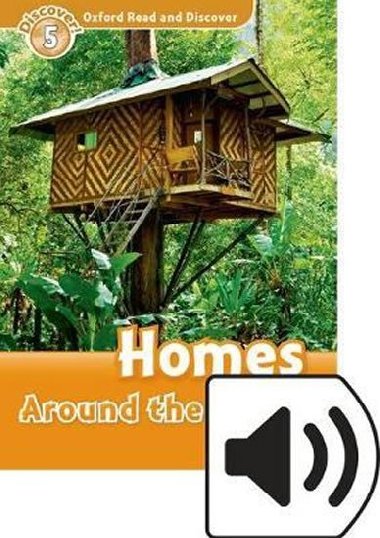 Oxford Read and Discover Level 5: Homes Around the World with Mp3 Pack - kolektiv autor