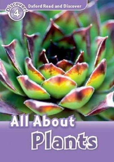 Oxford Read and Discover Level 4: All ABout Plant Life - kolektiv autor