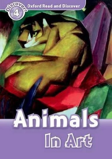 Oxford Read and Discover Level 4: Animals in Art - kolektiv autor