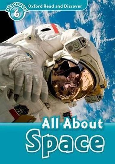 Oxford Read and Discover Level 6: All ABout Space - kolektiv autor