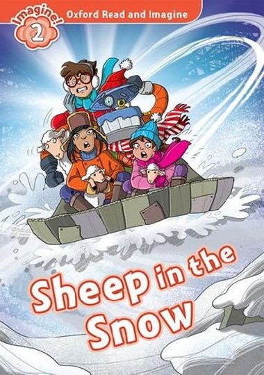 Oxford Read and Imagine Level 2: Sheep in the Snow - kolektiv autor