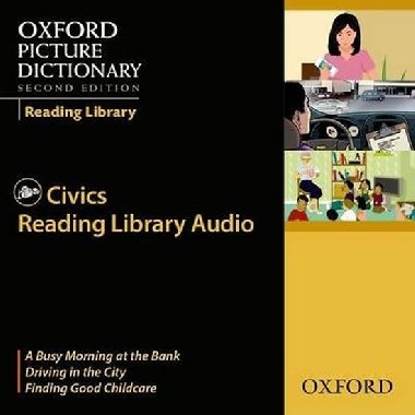 Oxford Picture Dictionary Second Ed. Reading Library Civics Readers Audio CDs (3) - kolektiv autor