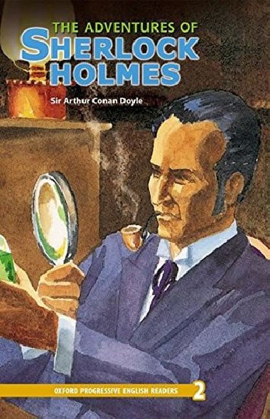 Oxford Progressive English Readers Level 2: the Adventures of Sherlock Holmes - kolektiv autor