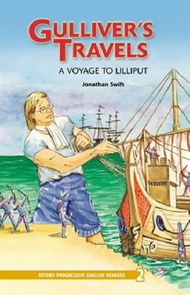 Oxford Progressive English Readers Level 2: Gullivers Travels: a Voyage to Lilliput - kolektiv autor