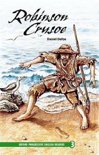 Oxford Progressive English Readers Level 3: Robinson Crusoe - kolektiv autor