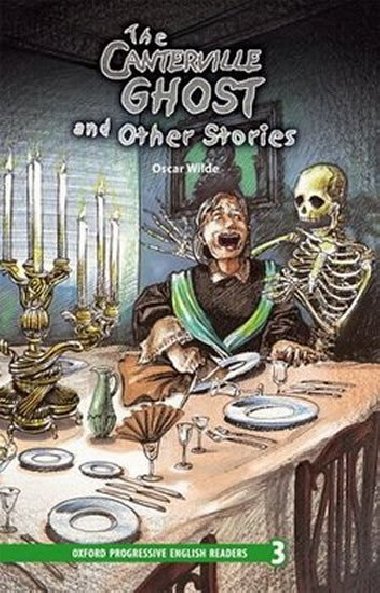 Oxford Progressive English Readers Level 3: the Canterville Ghost and Other Stories - kolektiv autor