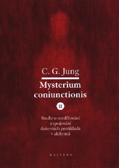 Mysterium Coniunctionis II. - Carl Gustav Jung