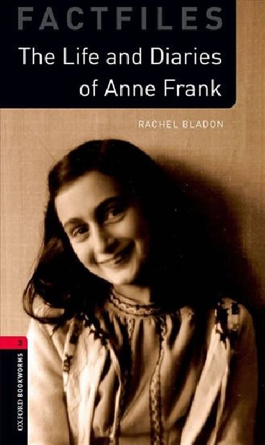 Oxford Bookworms Factfiles New Edition 3 Anne Frank with Audio Mp3 Pack - kolektiv autor