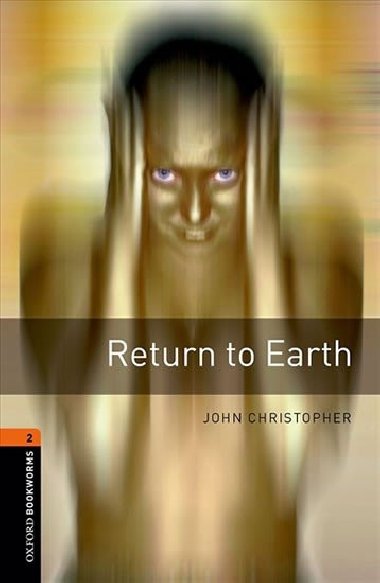 Oxford Bookworms Library New Edition 2 Return to Earth with Audio MP3 Pack - kolektiv autor