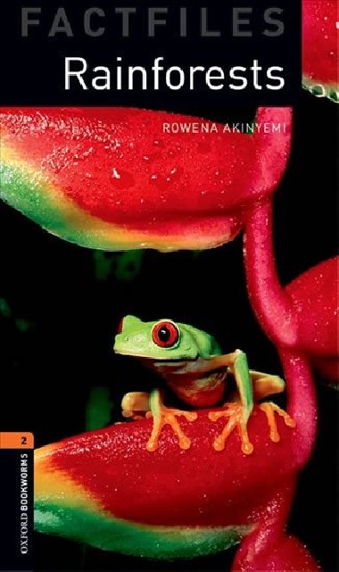 Oxford Bookworms Factfiles New Edition 2 Rainforests - kolektiv autor