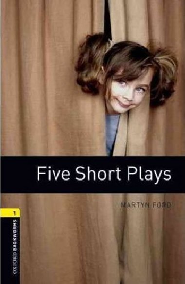 Oxford Bookworms Playscripts New Edition 1 Five Short Plays - kolektiv autor