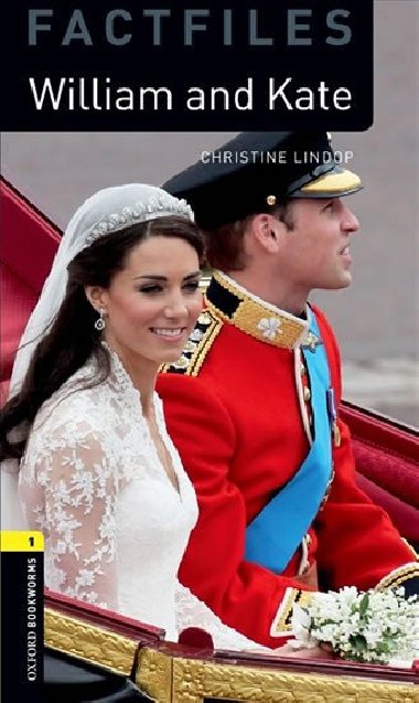 Oxford Bookworms Factfiles New Edition 1 William and Kate - kolektiv autor
