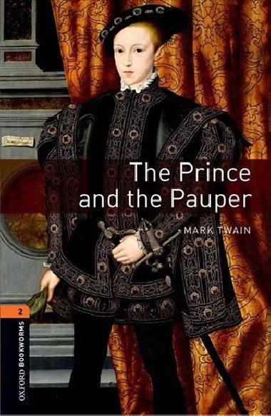 Oxford Bookworms Library New Edition 2 The Prince and the Pauper - kolektiv autor