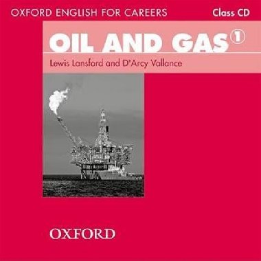 Oxford English for Careers: Oil and Gas 1 Class Audio CD - kolektiv autor
