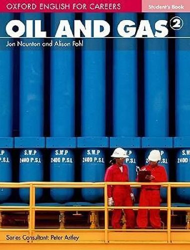 Oxford English for Careers: Oil and Gas 2 Students Book - kolektiv autor