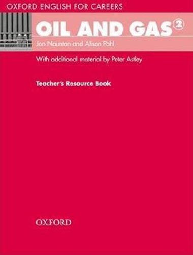Oxford English for Careers: Oil and Gas 2 Teachers Resource Book - kolektiv autor