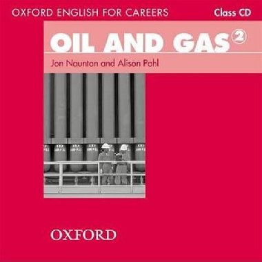 Oxford English for Careers: Oil and Gas 2 Class Audio CD - kolektiv autor